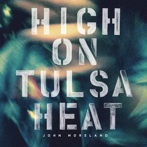 High on Tulsa heat